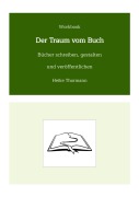 Cover-Bild zum Titel 'Workbook: Der Traum vom Buch' von 'Heike Thormann'