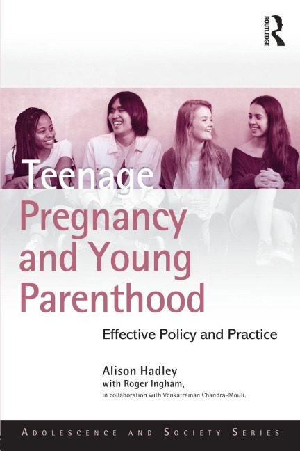 Teenage Pregnancy and Young Parenthood - Alison Hadley