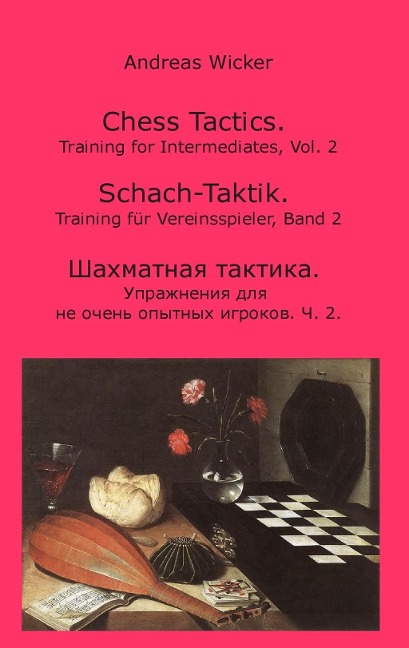 Chess Tactics, Vol. 2 - Andreas Wicker