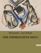 Cover-Bild zum Titel 'DER ZERBROCHENE KRUG' von 'Heinrich von Kleist'