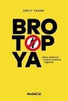 Brotopya - Emily Chang