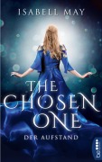 Cover-Bild zum Titel 'The Chosen One - Der Aufstand' von 'Isabell May'