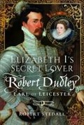Cover-Bild zum Titel 'Elizabeth I's Secret Lover' von 'Robert Stedall'