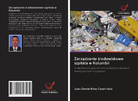 Zarz¿dzanie ¿rodowiskowe szpitala w Kolumbii - Juan Daniel Rivas Casarrubia