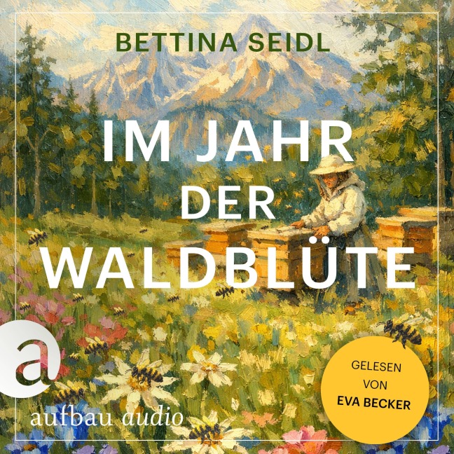 Im Jahr der Waldblüte - Bettina Seidl
