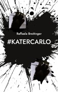 Cover-Bild zum Titel '#KaterCarlo' von 'Raffaela Breitinger'