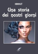 Cover-Bild zum Titel 'UNA STORIA DEI NOSTRI GIORNI' von 'Hinmut'