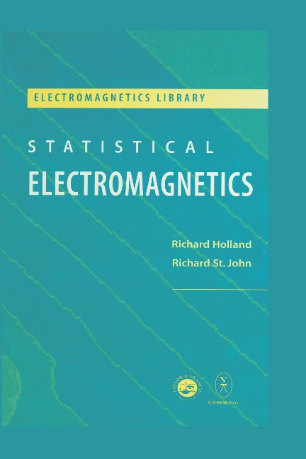Statistical Electromagnetics - Richard Holland