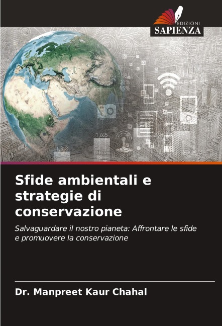 Sfide ambientali e strategie di conservazione - Manpreet Kaur Chahal