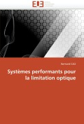 Cover-Bild zum Titel 'Systèmes performants pour la limitation optique' von 'Bertrand Cao'