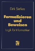 Cover-Bild zum Titel 'Formalisieren und Beweisen' von 'Dirk Siefkes'