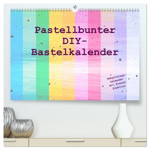 Pastellbunter DIY-Bastelkalender (hochwertiger Premium Wandkalender 2025 DIN A2 quer), Kunstdruck in Hochglanz - Carola Vahldiek