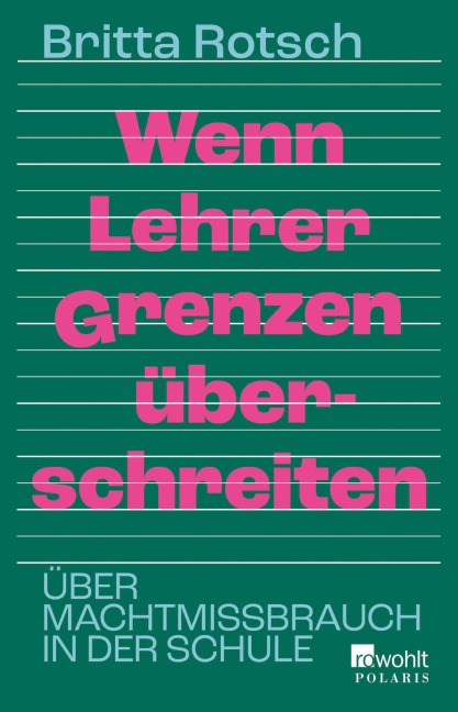Wenn Lehrer Grenzen überschreiten - Britta Rotsch