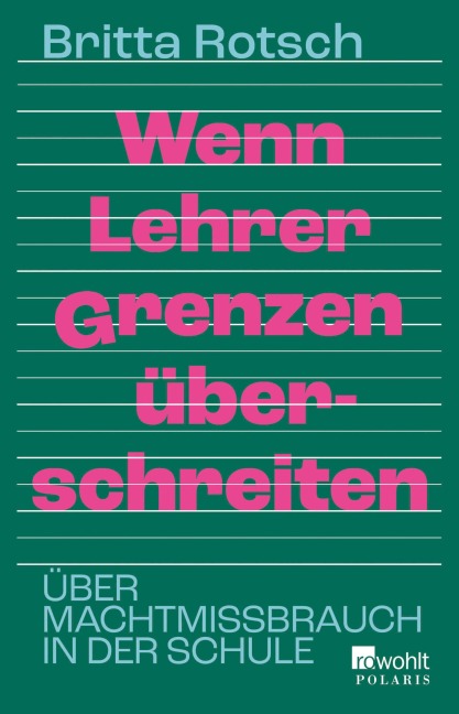 Wenn Lehrer Grenzen überschreiten - Britta Rotsch