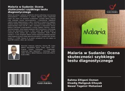 Cover-Bild zum Titel 'Malaria w Sudanie' von 'Rahma Eltigani Osman, Elsadig Mahgoub Eltayeb, Nawal Tagelsir Mohamed'