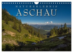 Naturerlebnis Aschau (Wandkalender 2026 DIN A4 quer), CALVENDO Monatskalender - Karl H. Warkentin