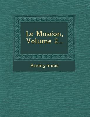 Le Museon, Volume 2... - Anonymous