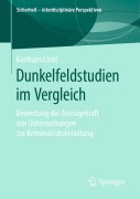 Cover-Bild zum Titel 'Dunkelfeldstudien im Vergleich' von 'Karlhans Liebl'