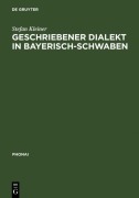 Cover-Bild zum Titel 'Geschriebener Dialekt in Bayerisch-Schwaben' von 'Stefan Kleiner'