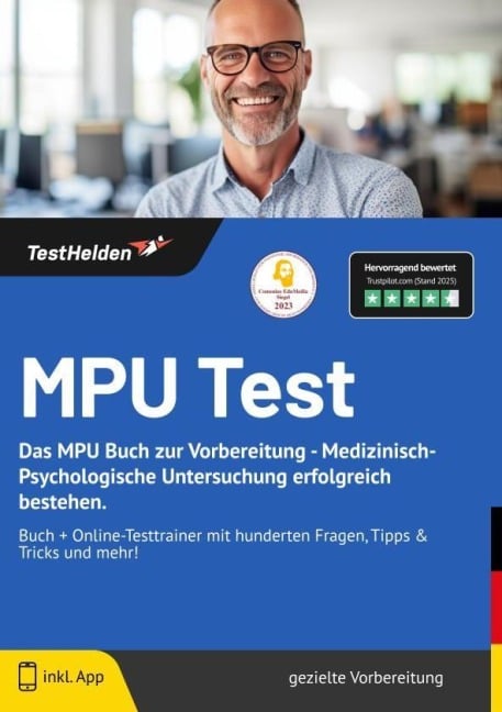 MPU Test: Das MPU Buch zur Vorbereitung - Medizinisch-Psychologische Untersuchung erfolgreich bestehen. - Buch + Online-Testtrainer mit hunderten Fragen, Tipps & Tricks und mehr! - Tom Wenk