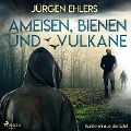 Cover-Bild zum Titel 'Ameisen, Bienen und Vulkane - Kurzkrimi aus der Eifel' von 'Jürgen Ehlers'