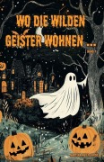 Cover-Bild zum Titel 'Wo die wilden Geister wohnen ...  Band 7' von ''