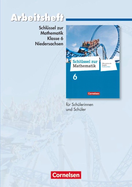 Schlüssel zur Mathematik 6. Schuljahr. Arbeitsheft mit eingelegten Lösungen. Differenzierende Ausgabe Niedersachsen - 
