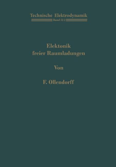 Elektronik freier Raumladungen - Franz Ollendorff