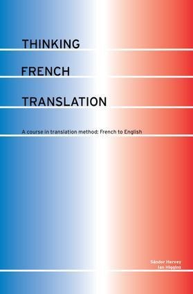 Thinking French Translation - Sándor Hervey, Ian Higgins
