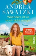Cover-Bild zum Titel 'Woanders ist es auch nicht ruhiger' von 'Andrea Sawatzki'