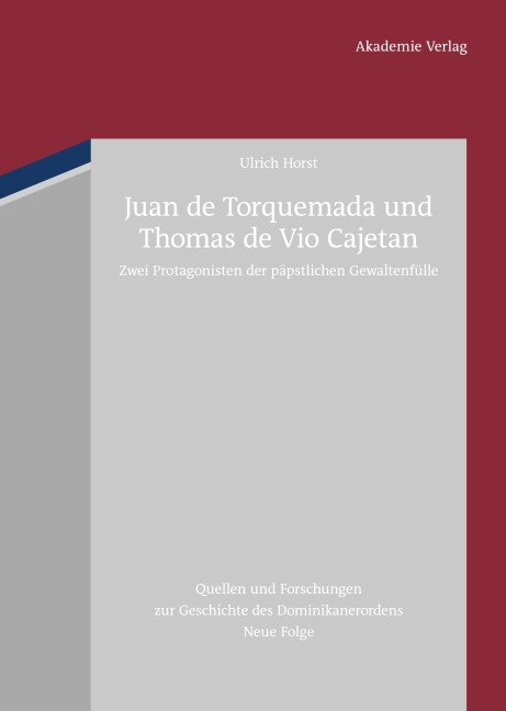 Juan de Torquemada und Thomas de Vio Cajetan - Ulrich Horst Op