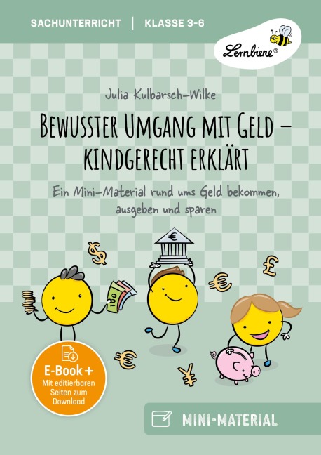 Bewusster Umgang mit Geld - kindgerecht erklärt - Julia Kulbarsch-Wilke