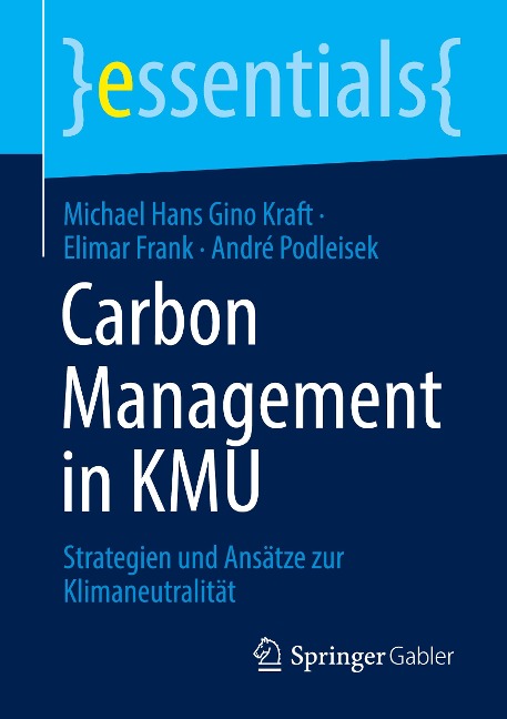 Carbon Management in KMU - Michael Hans Gino Kraft, André Podleisek, Elimar Frank