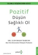 Pozitif Düsün Saglikli Ol - Luis Rojas Marcos