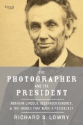 Cover-Bild zum Titel 'The Photographer and the President' von 'Richard Lowry'