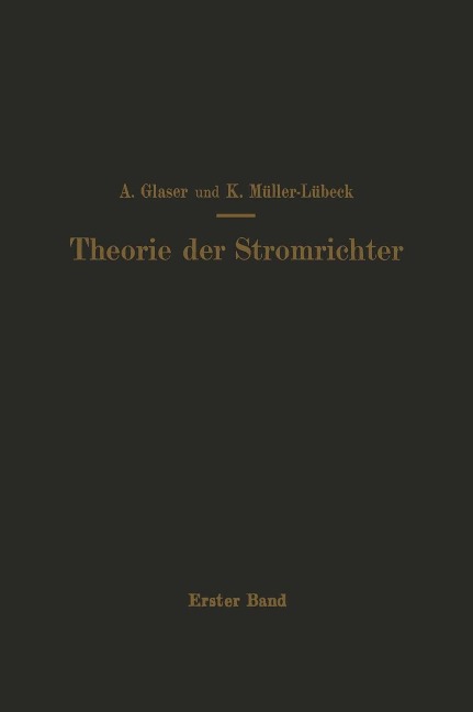Einführung in die Theorie der Stromrichter - A. Glaser, K. Müller-Lübeck