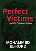 Cover-Bild zum Titel 'Perfect Victims' von 'Mohammed El-Kurd'