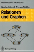 Cover-Bild zum Titel 'Relationen und Graphen' von 'Thomas Ströhlein, Gunther Schmidt'