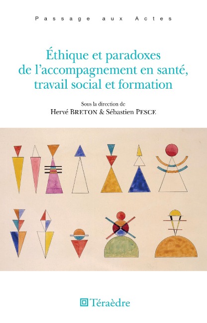 Ethique et paradoxes de l'accompagnement en sante, travail social et formation - Breton Herve Breton