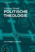 Cover-Bild zum Titel 'Politische Theologie' von 'Christian Schmidt'