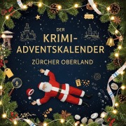 Cover-Bild zum Titel 'Der Krimi-Adventskalender Zürcher Oberland' von 'Jonas Lange'