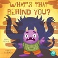 Cover-Bild zum Titel 'What's That Behind You?' von 'Amy Culliford, Anita Barghigiani'