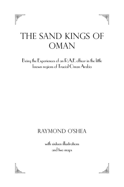 Sand Kings Of Oman - Raymond O'Shea