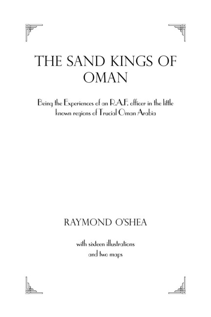 Sand Kings Of Oman - Raymond O'Shea