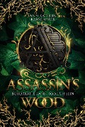 Cover-Bild zum Titel 'Assassin's Wood' von 'Ann-Kathrin Karschnick'