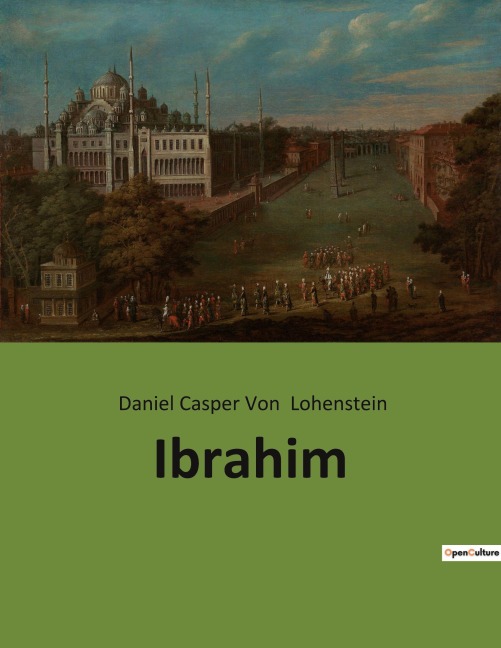Ibrahim - Daniel Casper Von Lohenstein