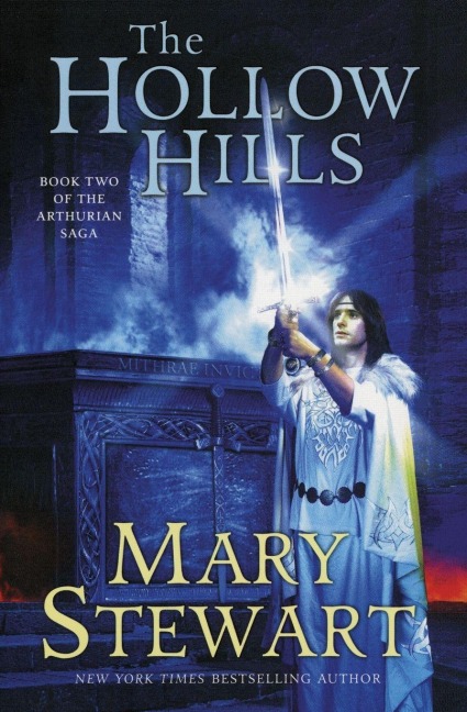 The Hollow Hills - Mary Stewart