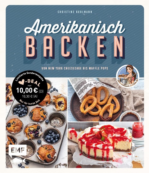 Amerikanisch backen - vom erfolgreichen YouTube-Kanal amerikanisch-kochen.de - Christine Kuhlmann