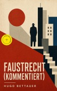 Cover-Bild zum Titel 'Faustrecht (Kommentiert)' von 'Hugo Bettauer'