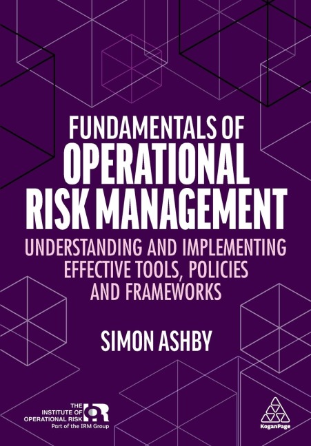 Fundamentals of Operational Risk Management - Simon Ashby